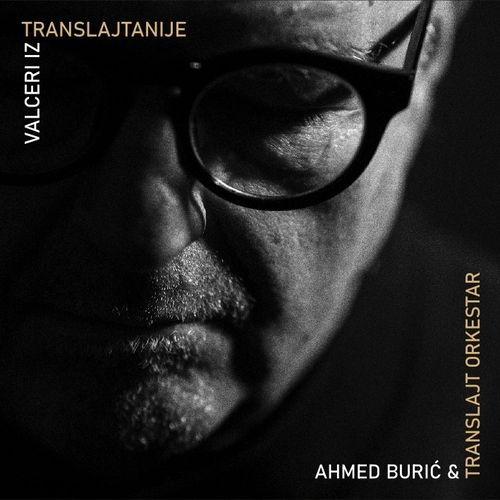 AHMED BURIĆ PREDSTAVLJA SVOJ NOVI ALBUM "VALCERI IZ TRANSLAJTANIJE" U SARAJEVU