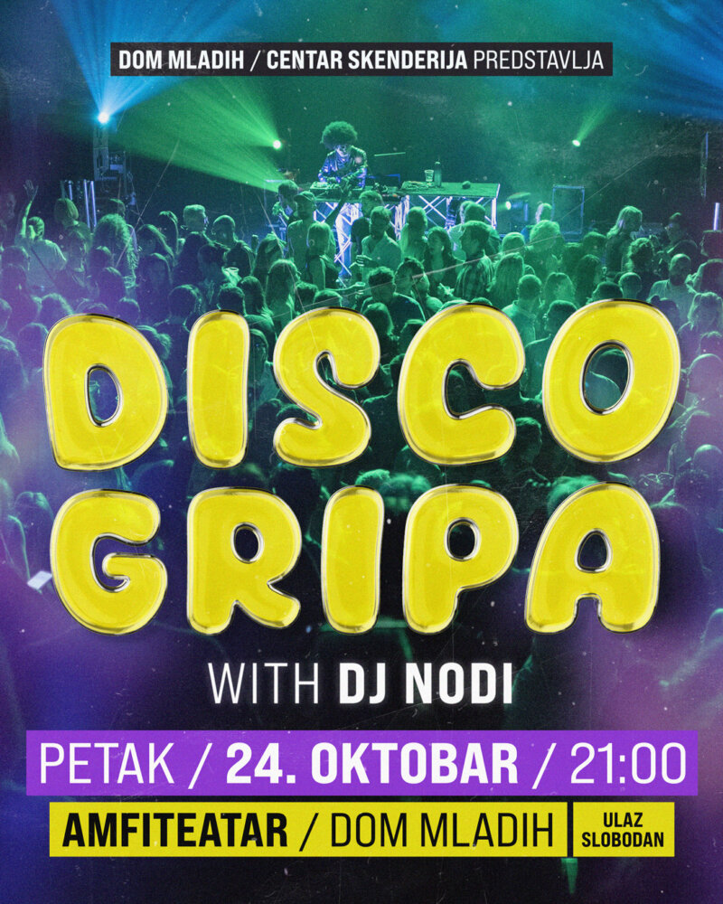 DISCO GRIPA VEČERAS U DOMU MLADIH!